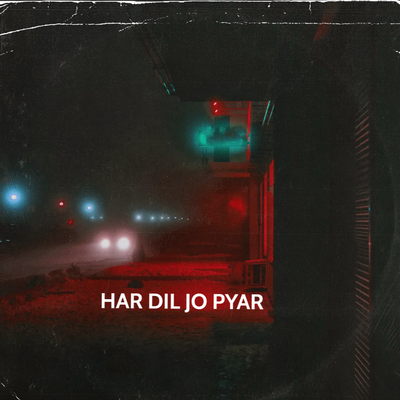 Har Dil Jo Pyar (Remix)'s cover