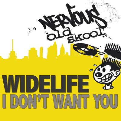 I Don't Want U (Widelife Mix) By Widelife's cover