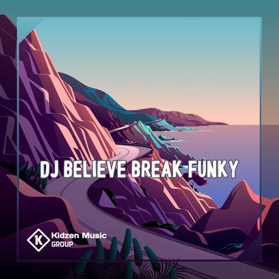 DJ Believe Break Funky 2023's cover