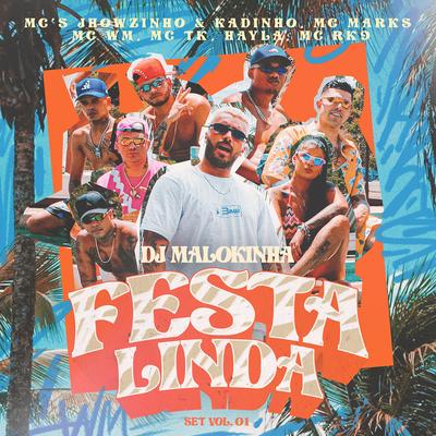 Festa Linda: Set, Vol. 1 By DJ Malokinha, MC's Jhowzinho & Kadinho, MC Marks, MC WM, MC TK, Hayla, MC RK9's cover