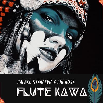Flute Kawa By Liu Rosa, Rafael Starcevic's cover