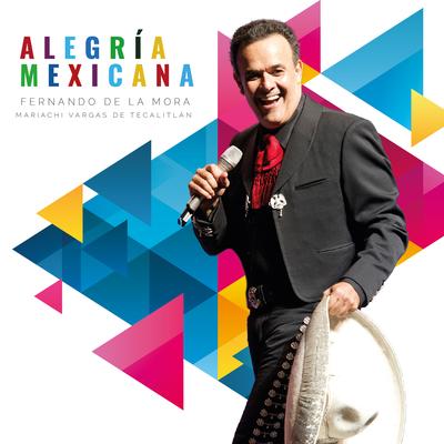 Alegría Mexicana (feat. Mariachi Vargas de Tecalitlán)'s cover
