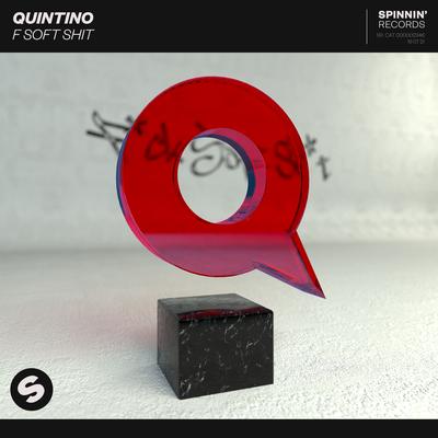 F Soft Shit By Quintino's cover