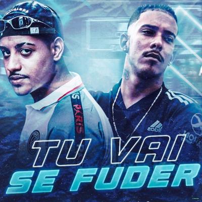 Tu Vai Se Fuder's cover