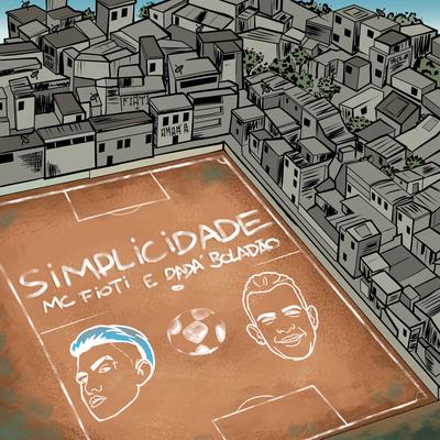 Simplicidade By MC Fioti, Dadá Boladão's cover