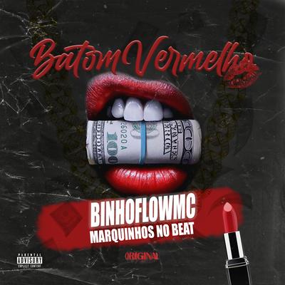 Batom Vermelho By BinhoFlowmc, Marquinho no Beat's cover