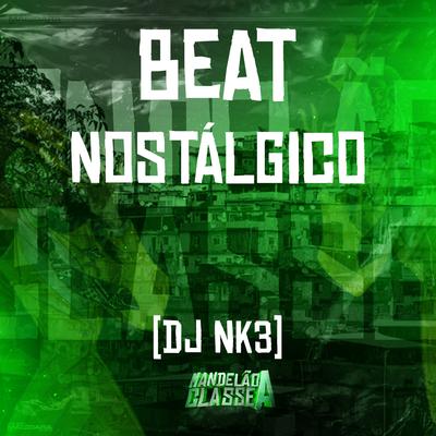 Beat Nostálgico By DJ NK3's cover