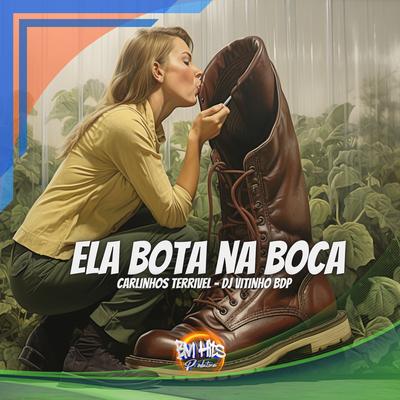 ELA BOTA NA BOCA's cover