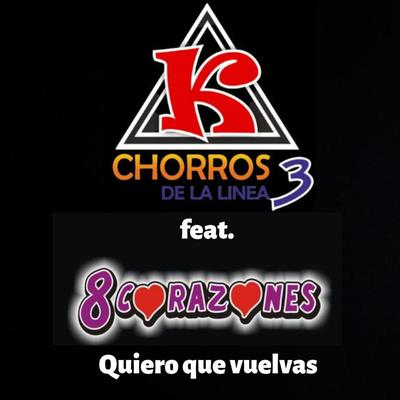 Quiero Que Vuelvas (feat. 8 corazones)'s cover