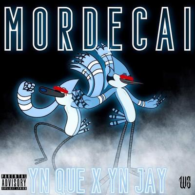 Mordecai By YN Que, YN Jay's cover