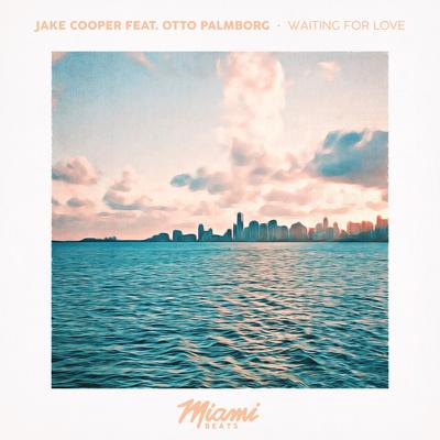 Waiting for Love By Jake&Cooper, Otto Palmborg's cover