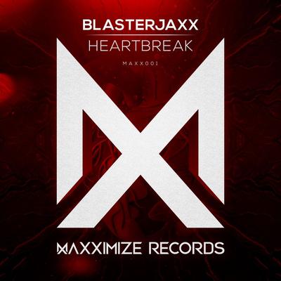 Heartbreak By Blasterjaxx's cover