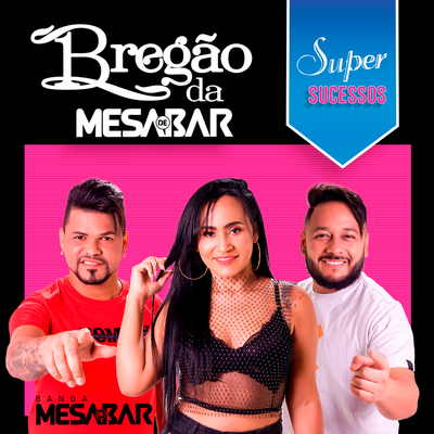 Bregão Da Mesa De Bar, Super Sucessos's cover