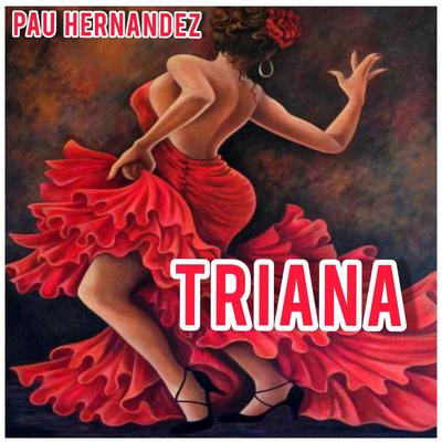Triana By Pau Hernandez's cover