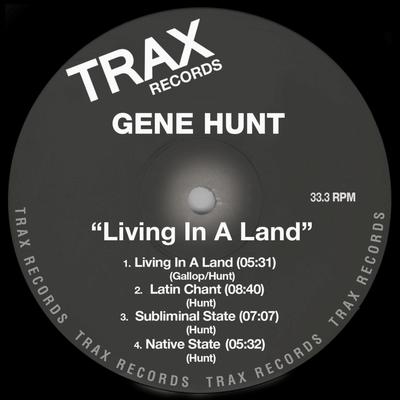 Living In A Land By Gene Hunt's cover