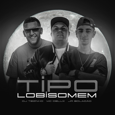 Tipo Lobisomem's cover