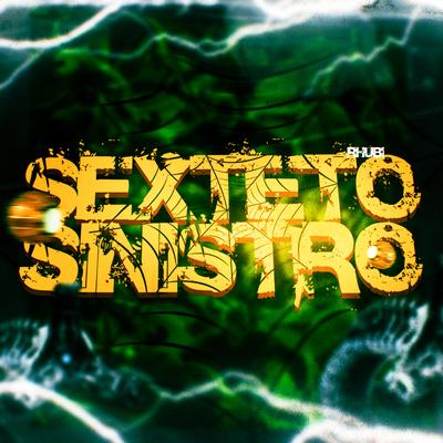 Sexteto Sinistro (AranhaVerso 2) By Rhubi, Shiny_sz, WLO Raps, Henrique Mendonça, WB Beats, SecondTime's cover