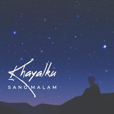 Khayalku By Sang Malam's cover