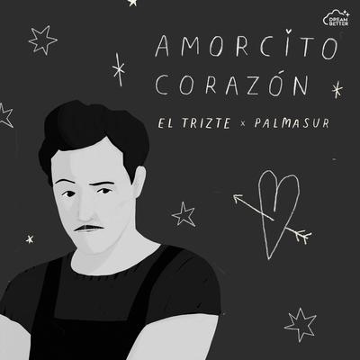 Amorcito corazón lofi By El Trizte, Palmasur's cover