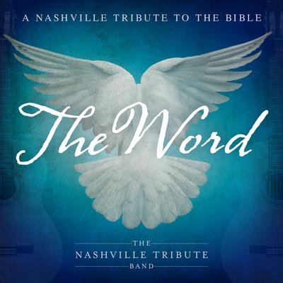 The Word: A Nashville Tribute to the Bible's cover
