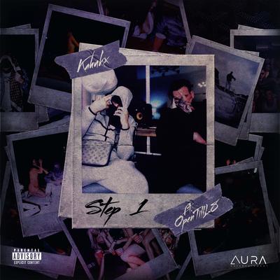 Step 1 (feat. Open Till L8) By KAHUKX, Open Till L8's cover