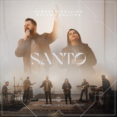 Santo (Ao Vivo) By Klebson Kollins, Dayana Kollins's cover