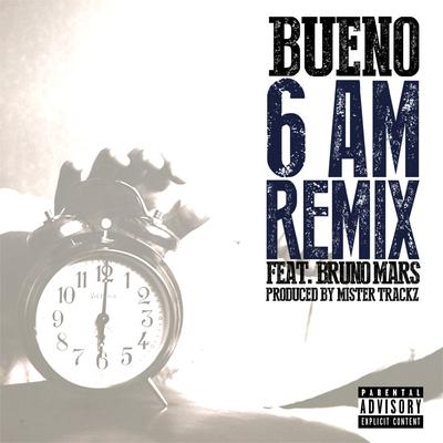 6 Am (feat. Bruno Mars) (Remix) By Bueno, Bruno Mars's cover