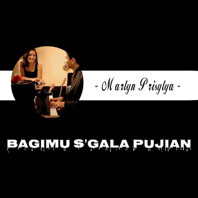 Bagimu S'gala Pujian's cover