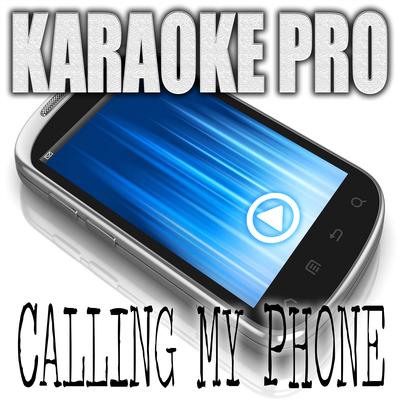 Calling My Phone (Originally Performed by Lil Tjay and 6LACK) (Karaoke)'s cover