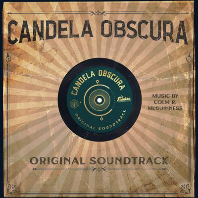 Candela Obscura (Official Show Soundtrack)'s cover