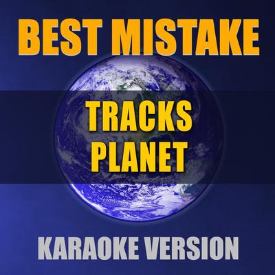 Best Mistake (Originally Performed By Ariana Grande) [Karaoke Version]'s cover