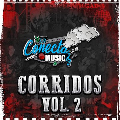 La Conecta Music Presenta Corridos Vol 2's cover