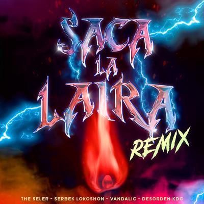 Saca la Laira (Remix)'s cover