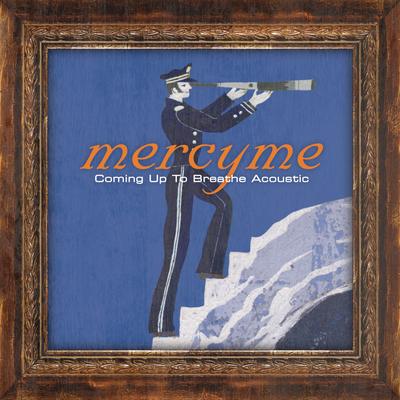 You're to Blame (Acoustic) By MercyMe's cover