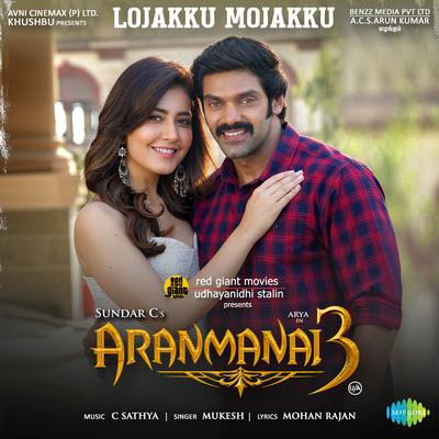 Lojakku Mojakku - Aranmanai 3's cover