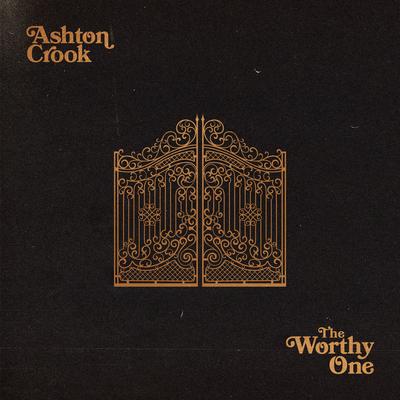 The Worthy One (Revelation 19) By Ashton Crook's cover