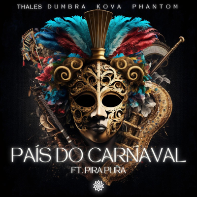 País Do Carnaval By Thales Dumbra, Kova, Phantom BR, Pira Pura's cover