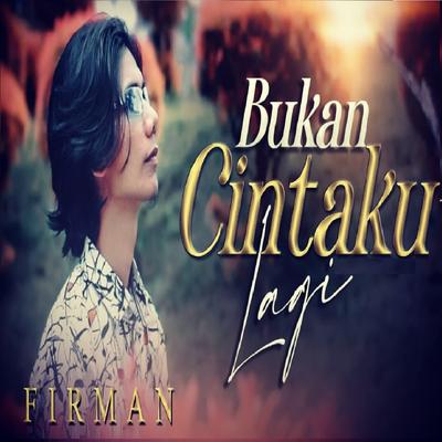 BUKAN CINTAKU LAGI (SlowRock Melayu)'s cover