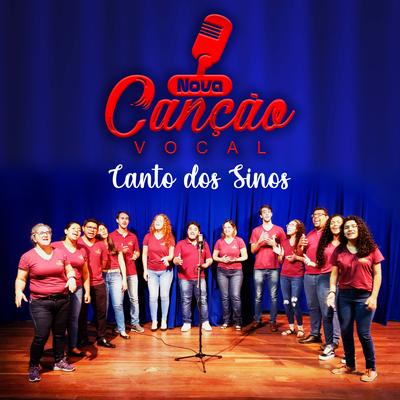 Canto dos Sinos (Acappella) By Vocal Nova Canção's cover