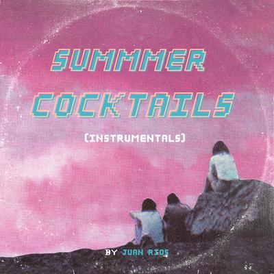 Summer Cocktails (Instrumentals)'s cover