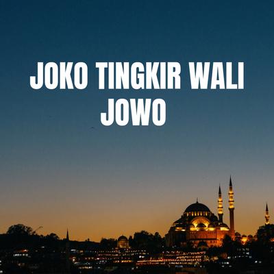 Joko Tingkir Wali Jowo Sholawat's cover