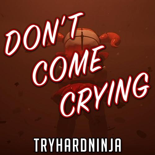 Don't Come Crying's cover