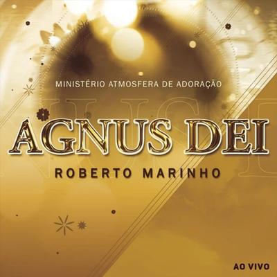 Deus Perdoa-Me (Ao Vivo) By Roberto Marinho, Atmosfera De Adoração's cover