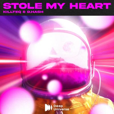 Stole My Heart By KiLLTEQ, D.Hash's cover