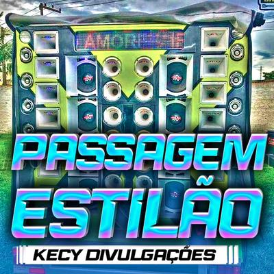 Passagem Estilão By Kecy Divulgações's cover