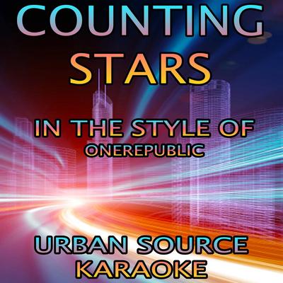 Counting Stars (In The Style Of OneRepublic) {Performance Karaoke Version} By Urban Source Karaoke's cover