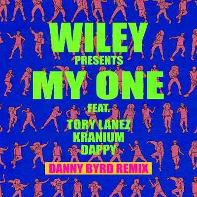 My One (feat. Tory Lanez, Kranium & Dappy) (Danny Byrd Remix)'s cover
