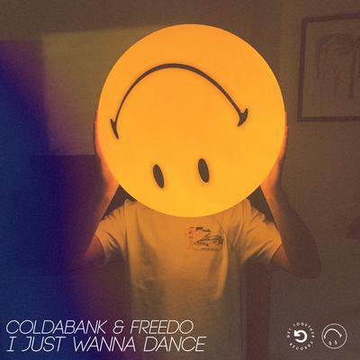 I Just Wanna Dance By Coldabank, Freedo's cover