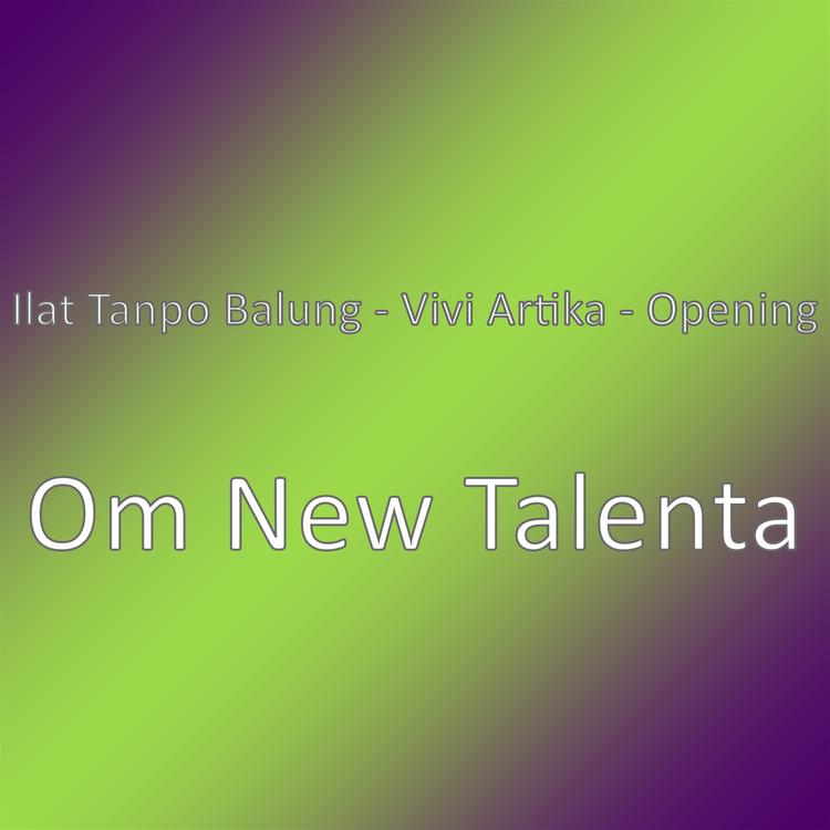 Ilat Tanpo Balung - Vivi Artika - Opening's avatar image