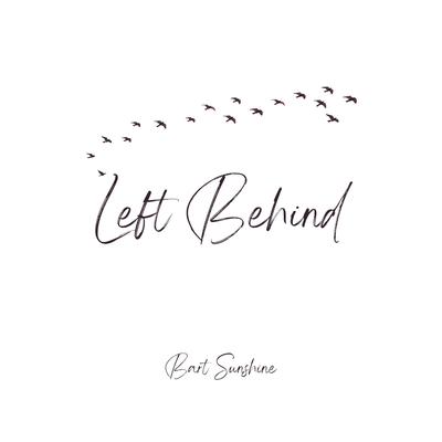 Left Behind (Solo Piano) By Bart Sunshine's cover